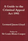 A Guide to the Criminal Appeal Act 1995