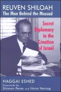 Reuven Shiloah - the Man behind the Mossad