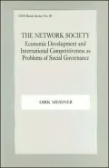The Network Society : Economic Development and International Competitiveness as Problems of Social Governance