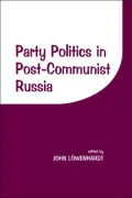Party Politics in Postcommunist Russia
