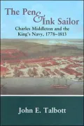 The Pen and Ink Sailor : Charles Middleton and the King's Navy, 1778-1813