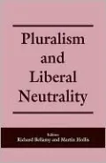 Pluralism and Liberal Neutrality