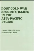 Post-Cold War Security Issues In The Asia-Pacific Region