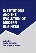 Institutions And The Evolution Of Modern Business