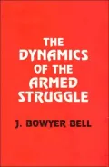The Dynamics of the Armed Struggle