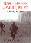 The Russian-Chechen Conflict 1800-2000