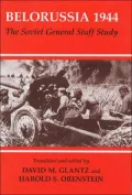 Belorussia, 1944 : The Soviet Staff General Study