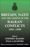 Britain, Nato and the Lessons of the Balkan Conflicts