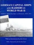 German Capital Ships and Raiders in World War II, Vol. 1