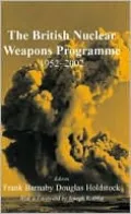 Fifty Years On: The British Nuclear Weapons Programme, 1952-2002