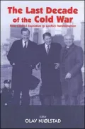 The Last Decade of the Cold War: From Conflict Escalation to Conflict Transformation