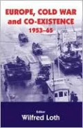 Europe, Cold War and Coexistence