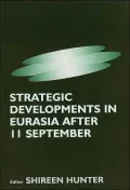 Strategic Developments in Eurasia After 11 September
