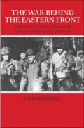 The War Behind the Eastern Front : The Soviet Partisan in North-West Russia, 1941-1944
