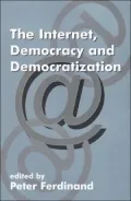 The Internet, Democracy, and Democratization