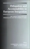 Delegation & Accountability in European Integration: The Nordic Parliamentary Democracies and the European Union