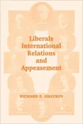Liberals, International Relations and Appeasement