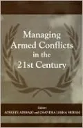 Managing Armed Conflicts in the Twenty-First Century