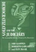 Democratization and the Judiciary: The Accountability Function of Courts in New Democracies