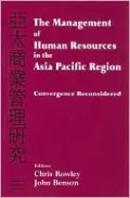 The Management of Human Resources in the Asia Pacific Region (Studies in Asia Pacific Business Series): Convergence Revisited