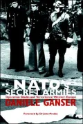 NATO's Top Secret Stay-Behind Armies and Terrorism in Western Europe