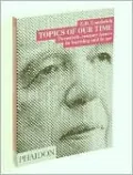 Topics of Our Time: Twentieth-Century Issues in Learning and in Art