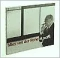 Mies Van der Rohe at Work