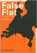 False Flat: Why is Dutch Design (so) Good?