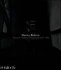 Stanley Kubrick: Drama and Shadows: Photographs 1945-1950