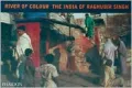 River of Colour the India of Raghubir Singh