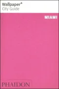 Wallpaper City Guide: Miami
