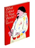 What Colour Is Your World?
