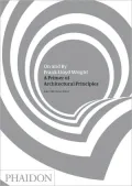 On and By Frank Lloyd Wright: A Primer of Architectural Principles