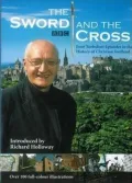 Sword and the Cross: Four Turbulent Episodes in the History of Christian Scotland - Richard ...