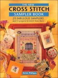New Cross Stitch Sampler Book : 23 Fabulous Samplers and 72 Projects to Stitch from Them