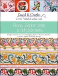 Cross Stitch Collection : Floral Alphabets and Borders