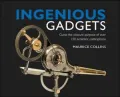 Ingenious Gadgets : Guess the Obscure Purpose of over 100 Eccentric Contraptions