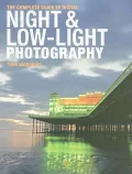 The Complete Guide to Digital Night & Low-Light Photography