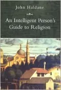 Intelligent Person's Guide to Religion