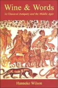 Wine & words in classical antiquity and the Middle Ages