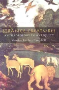 Strange Creatures : Anthropology in Antiquity