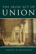 The Irish ACT of Union: Bicentennial Essays