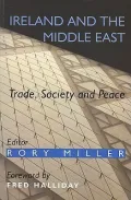 Ireland and the Middle East: Trade, Society and Peace