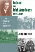 Ireland and Irish-Americans 1932-1945