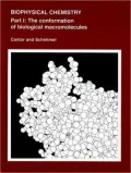 Biophysical Chemistry: Part I: The Conformation of Biological Macromolecules