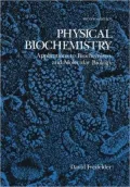 Physical Biochemistry: Applications to Biochemistry and Molecular Biology