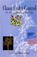 Chaos Under Control: The Art and Science of Complexity