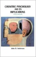 Cognitive Psychology and Its Implications