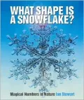 What Shape Is a Snowflake?: Magical Numbers in Nature