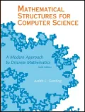 Mathematical Structures for Computer Science: A Modern Approach to Discrete Mathematics